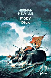 Le chef-d'œuvre Moby Dick d'Herman Melville